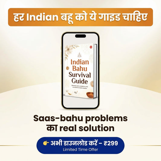 Indian Bahu Survival Guide